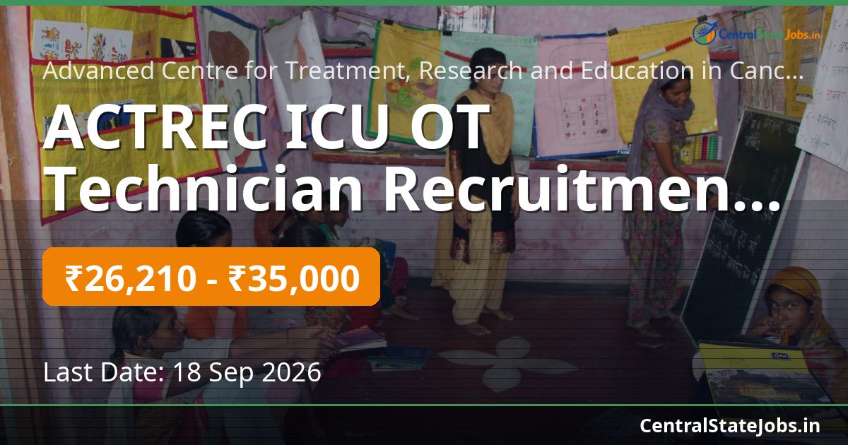 ACTREC ICU OT Technician Recruitment 2026