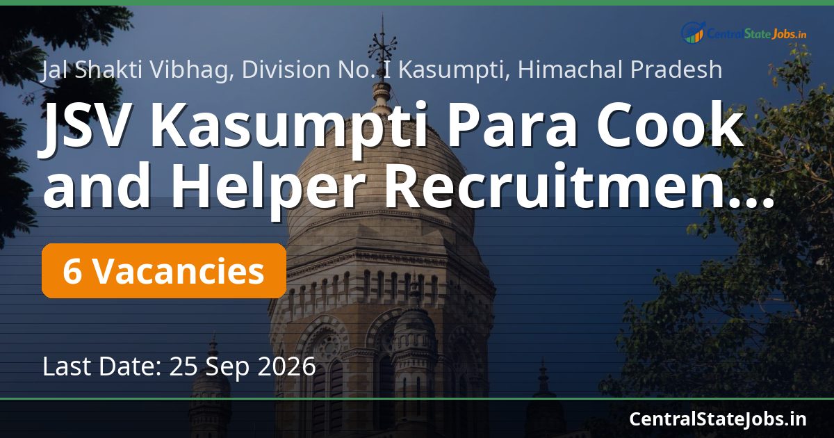 JSV Kasumpti Para Cook and Helper Recruitment 2026