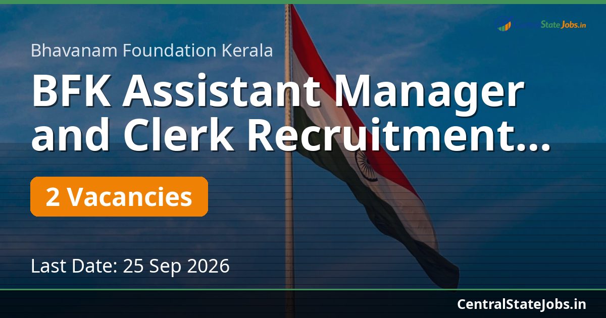 BFK Assistant Manager and Clerk Recruitment 2026