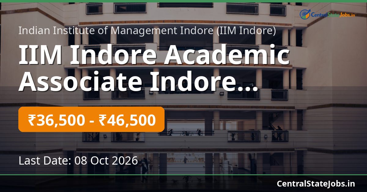 IIM Indore Academic Associate Indore Recruitment 2026