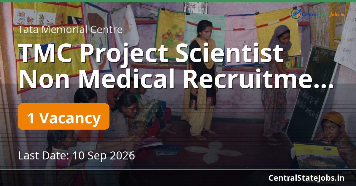 TMC Project Scientist Non Medical Recruitment 2026