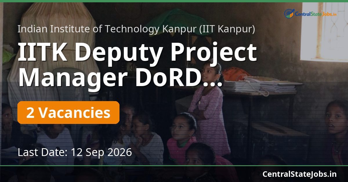 IITK Deputy Project Manager DoRD Recruitment 2026