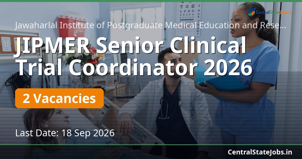 JIPMER Senior Clinical Trial Coordinator 2026