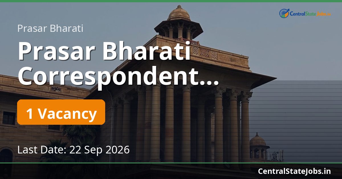 Prasar Bharati Correspondent Recruitment 2026