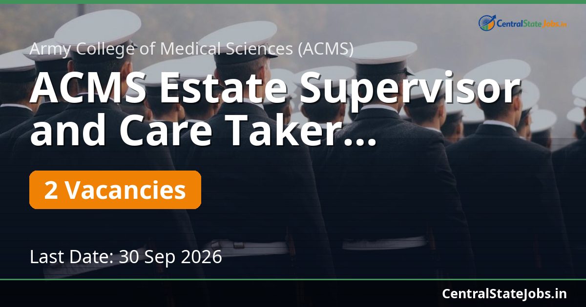 ACMS Estate Supervisor and Care Taker Recruitment 2026