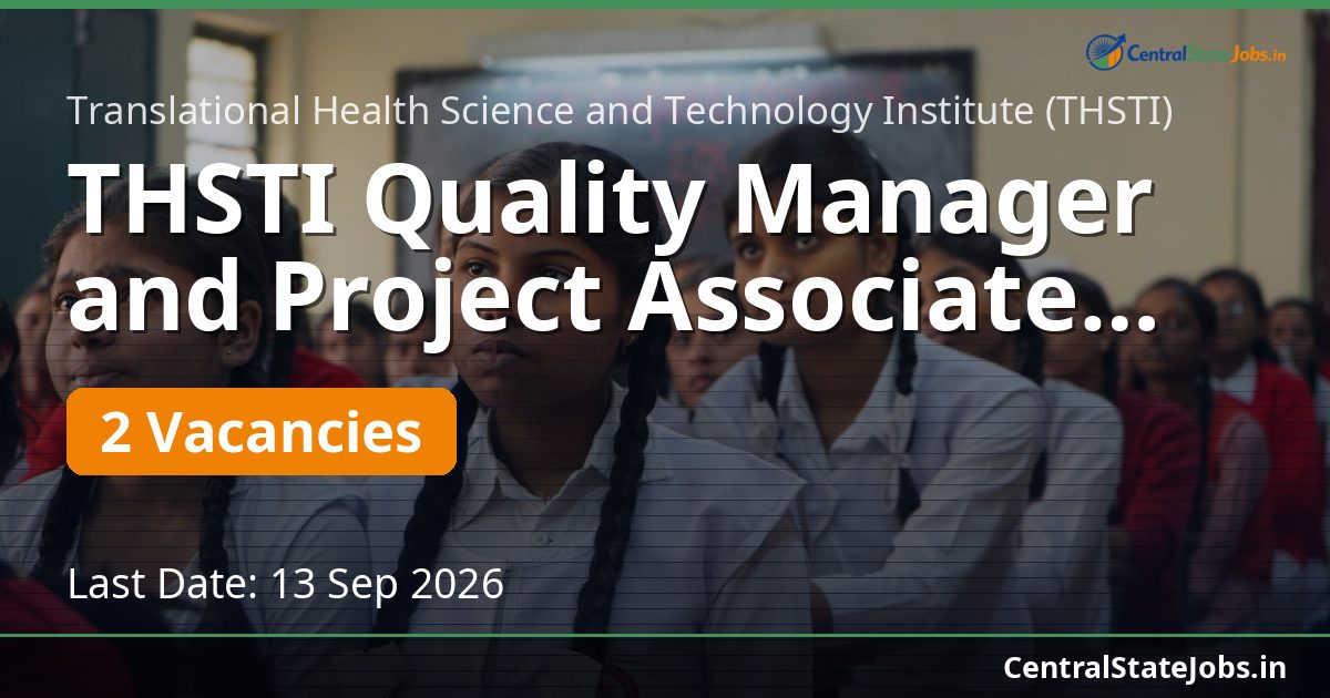 THSTI Quality Manager and Project Associate Recruitment 2026
