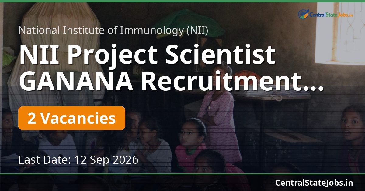 NII Project Scientist GANANA Recruitment 2026