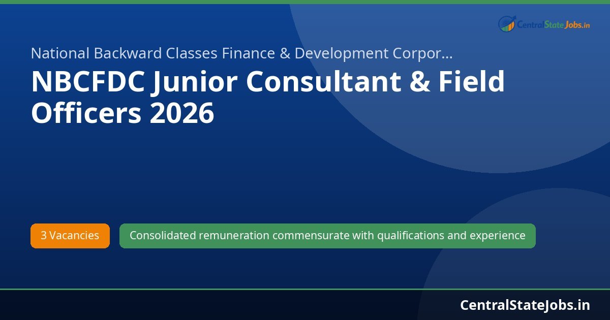 NBCFDC Junior Consultant & Field Officers 2026