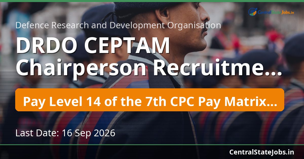 DRDO CEPTAM Chairperson Recruitment 2026