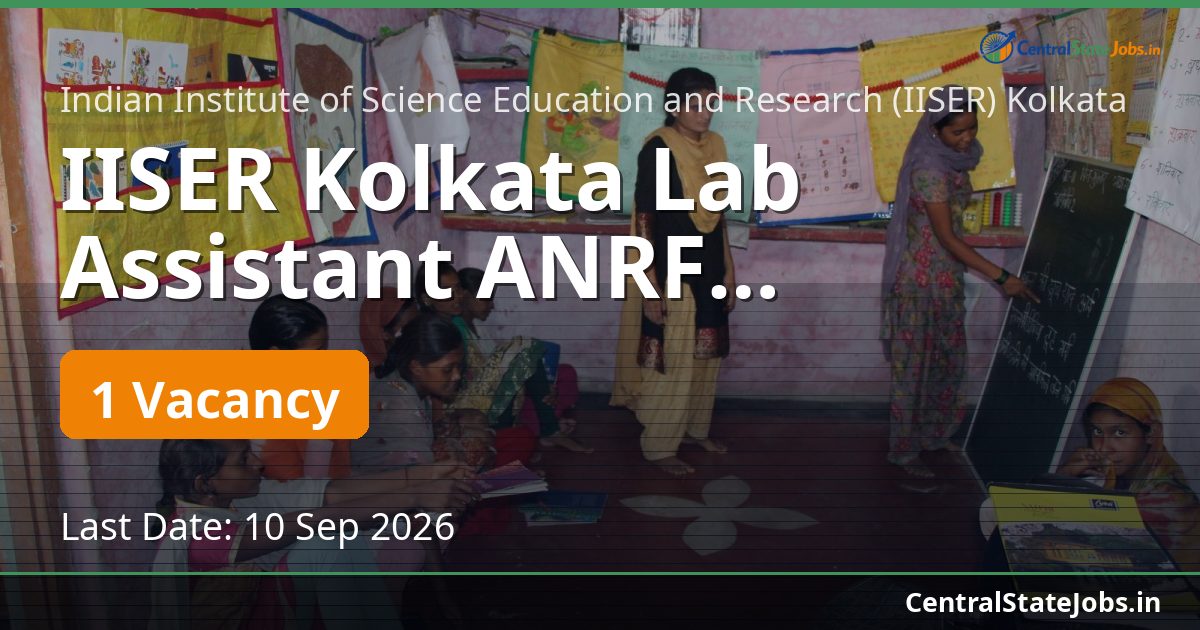 IISER Kolkata Lab Assistant ANRF Recruitment 2026