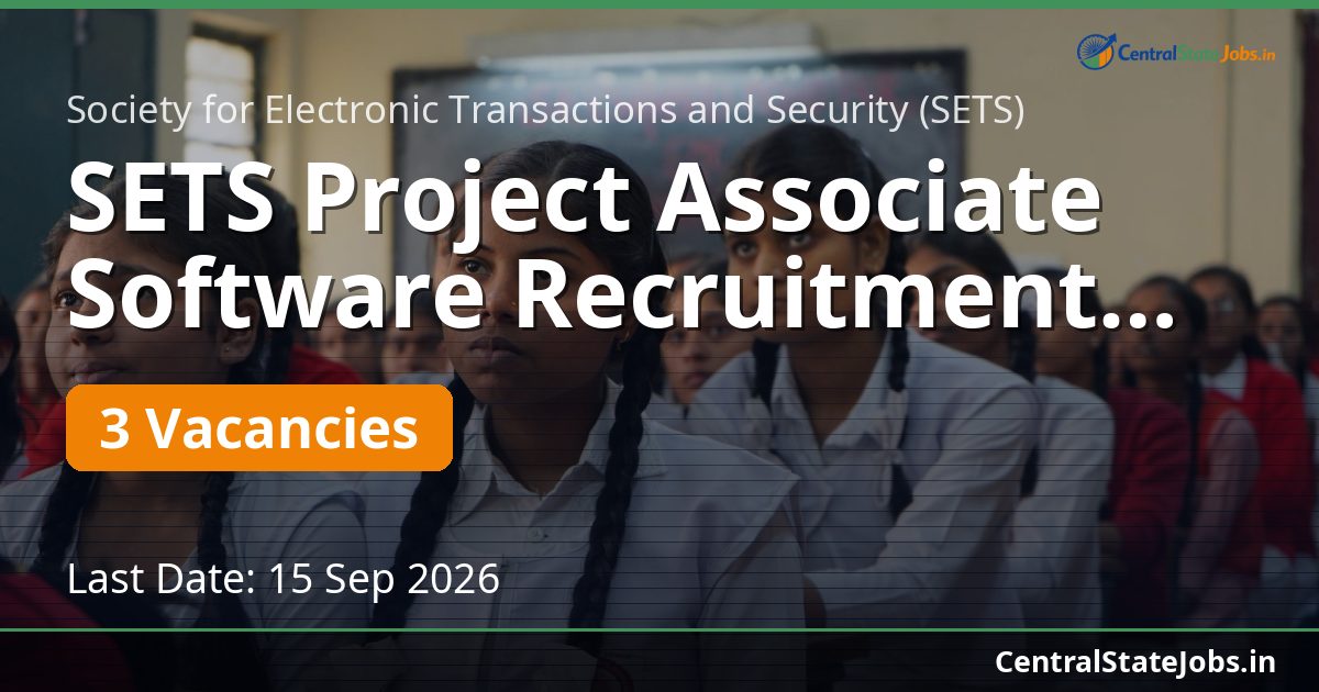 SETS Project Associate Software Recruitment 2026