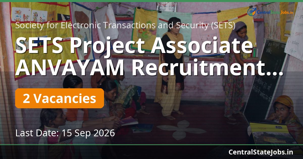 SETS Project Associate ANVAYAM Recruitment 2026