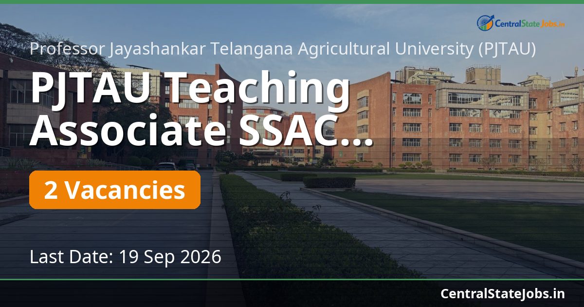 PJTAU Teaching Associate SSAC Recruitment 2026