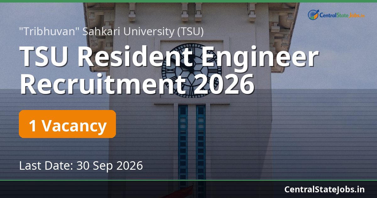 TSU Resident Engineer Recruitment 2026