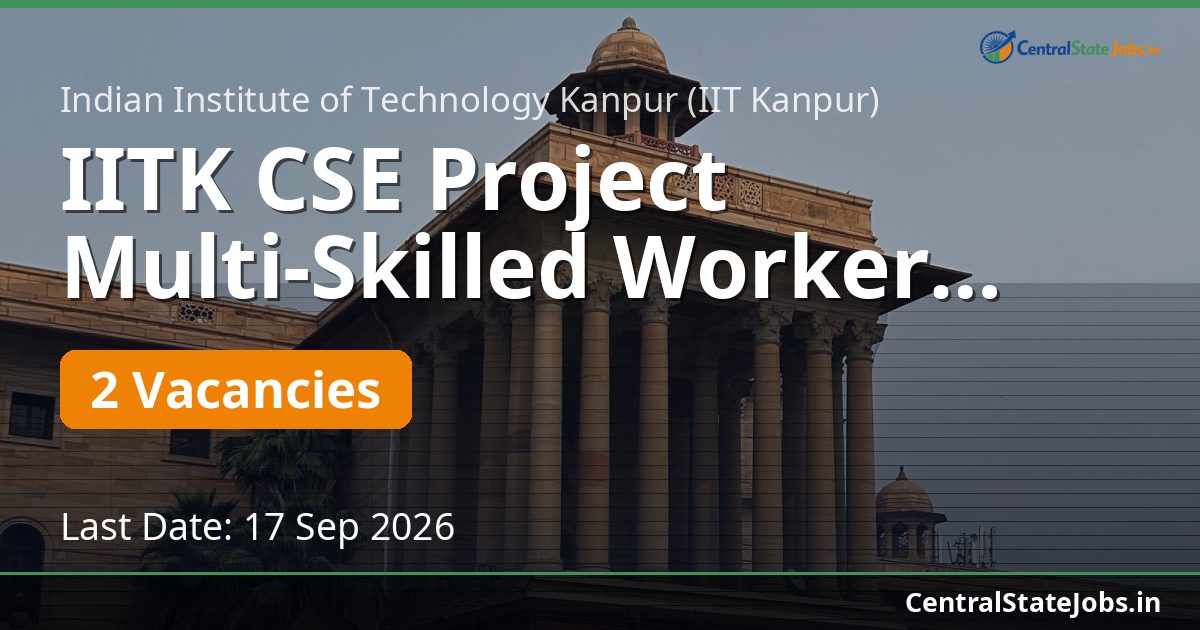 IITK CSE Project Multi-Skilled Worker Recruitment 2026