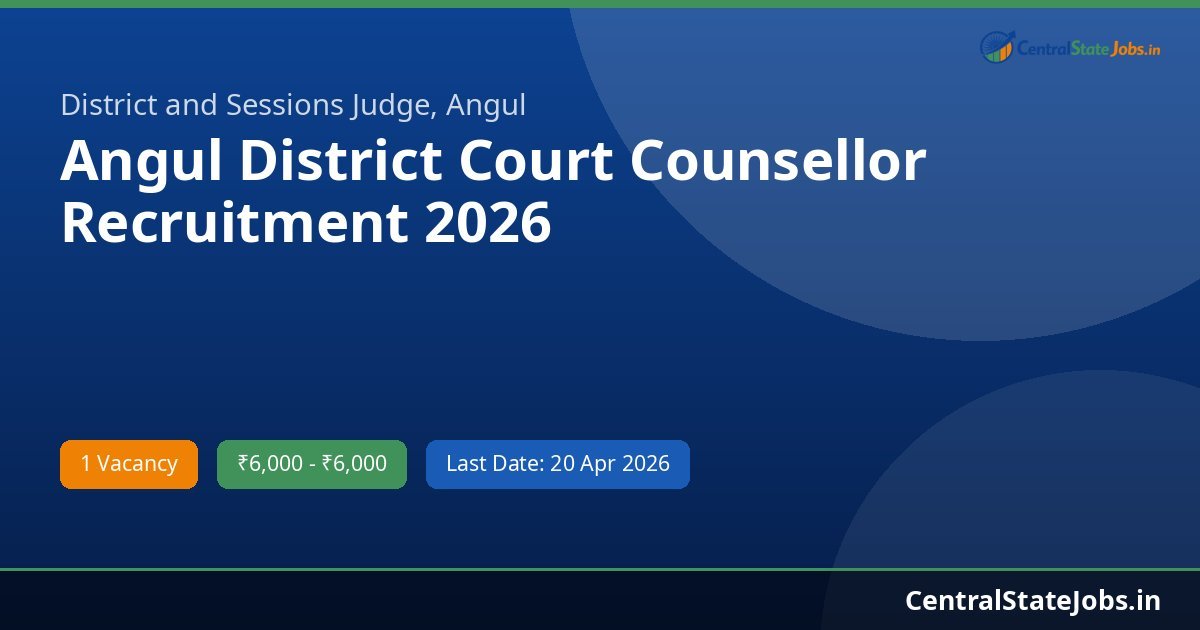 Angul District Court Counsellor Recruitment 2026