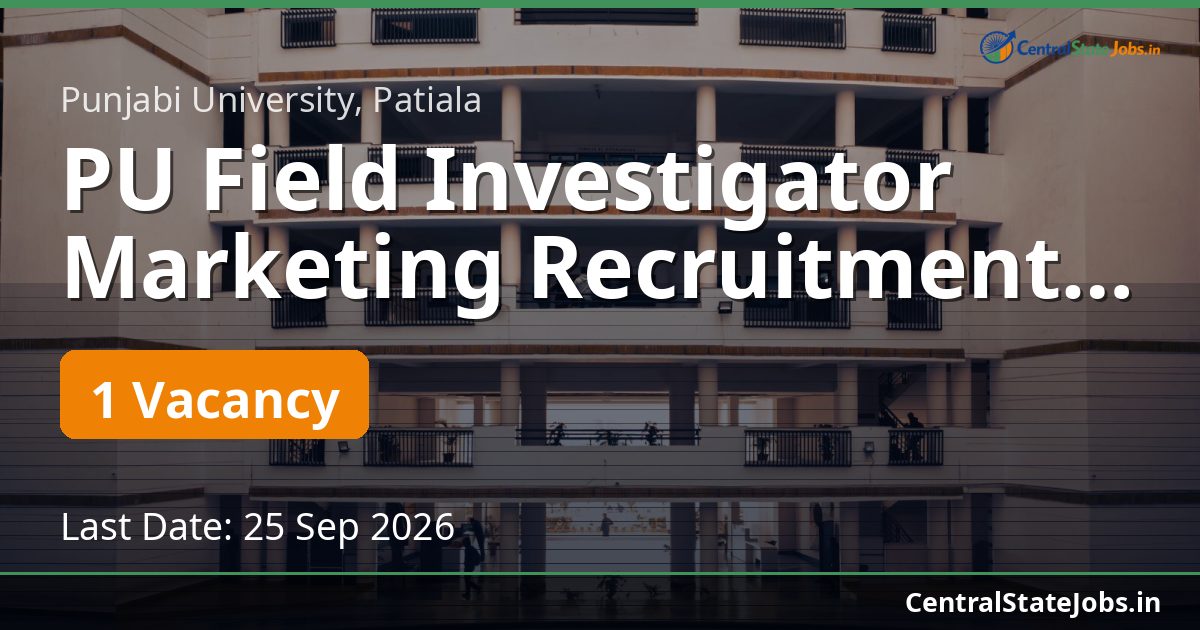 PU Field Investigator Marketing Recruitment 2026