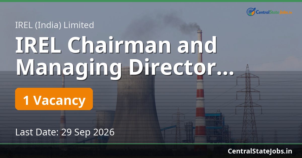 IREL Chairman and Managing Director Recruitment 2026