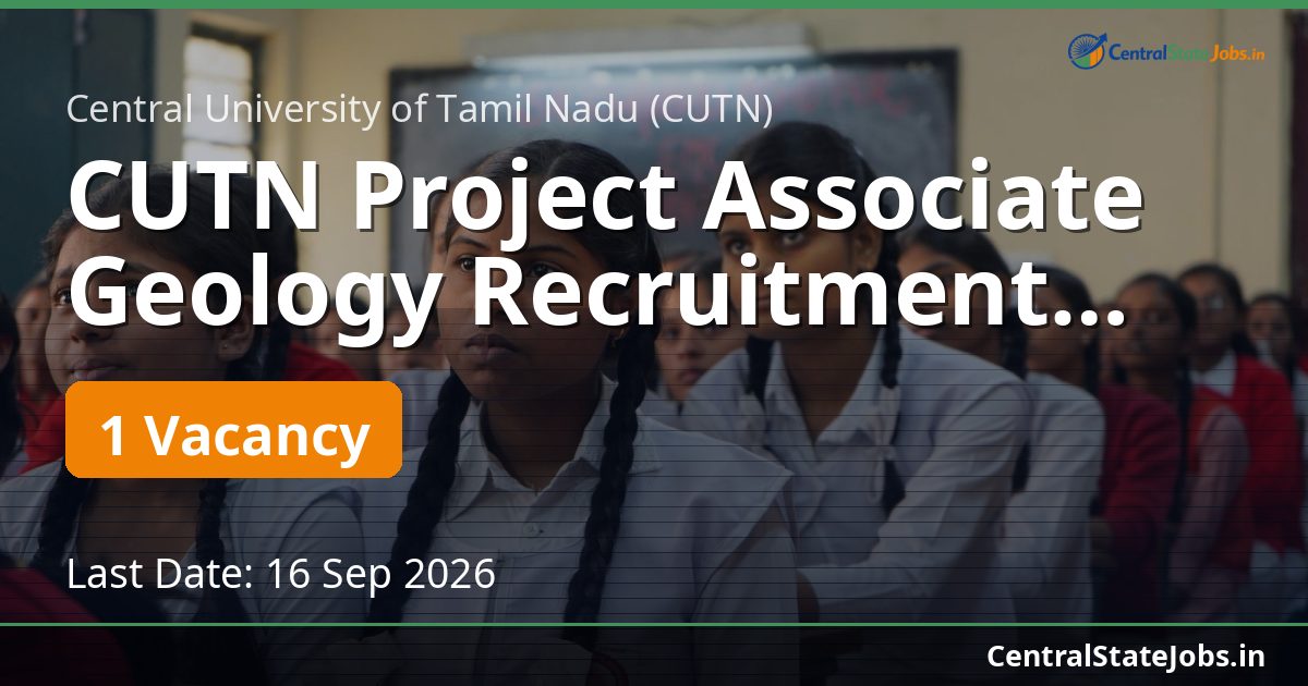 CUTN Project Associate Geology Recruitment 2026