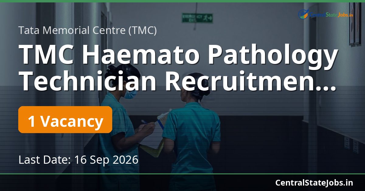TMC Haemato Pathology Technician Recruitment 2026