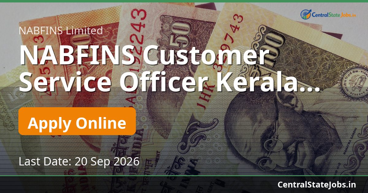 NABFINS Customer Service Officer Kerala Recruitment 2026