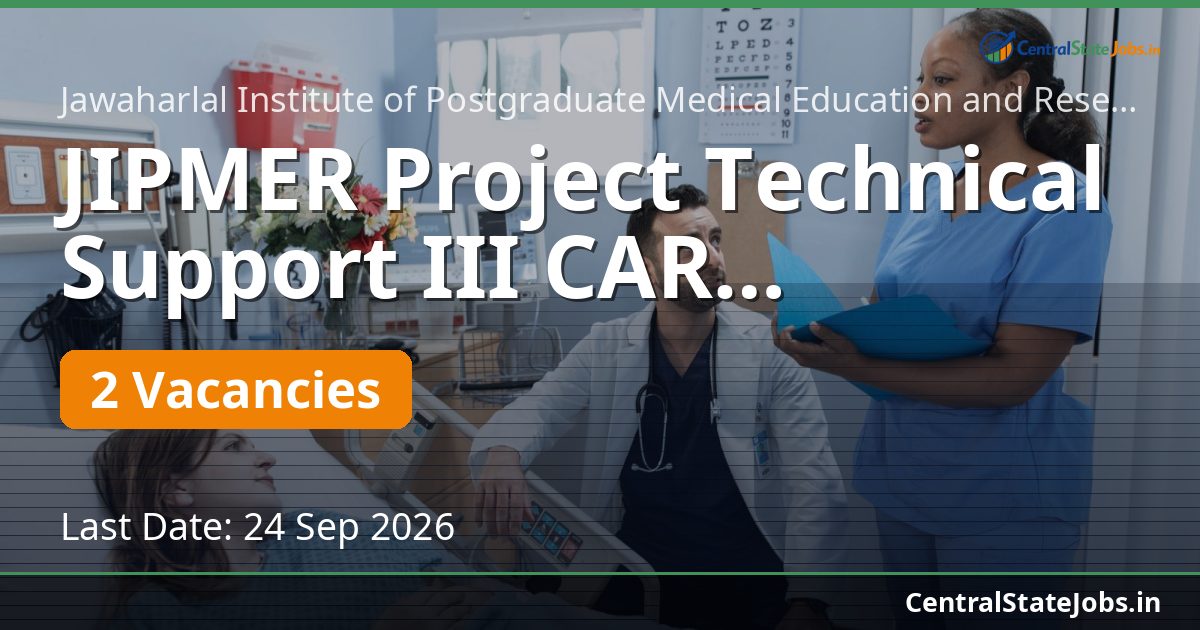 JIPMER Project Technical Support III CAR Recruitment 2026