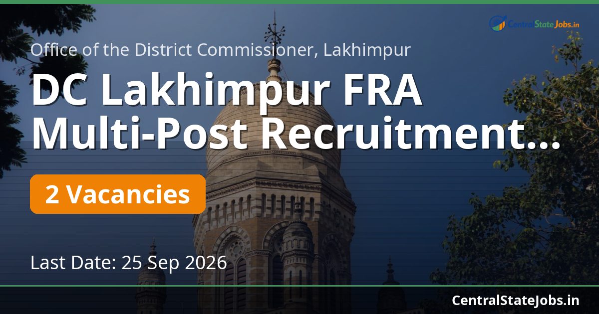 DC Lakhimpur FRA Multi-Post Recruitment 2026