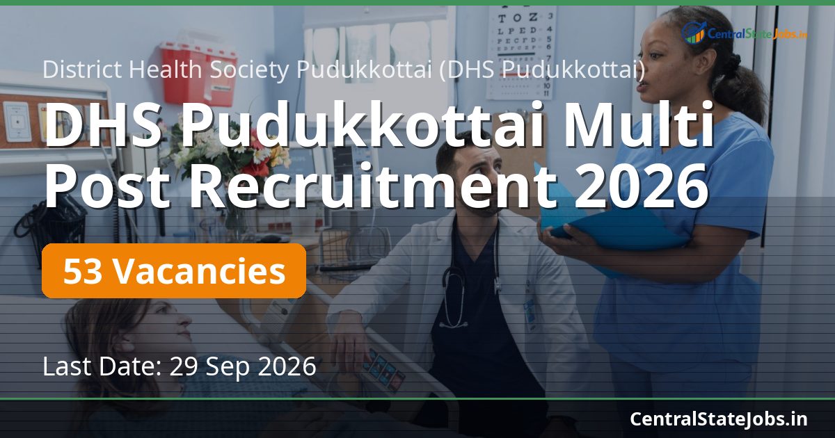DHS Pudukkottai Multi Post Recruitment 2026 — 53 Vacancies