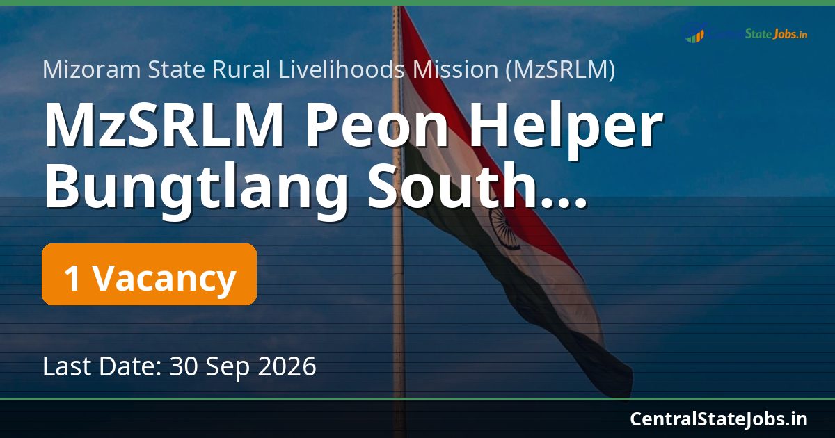 MzSRLM Peon Helper Bungtlang South Recruitment 2026