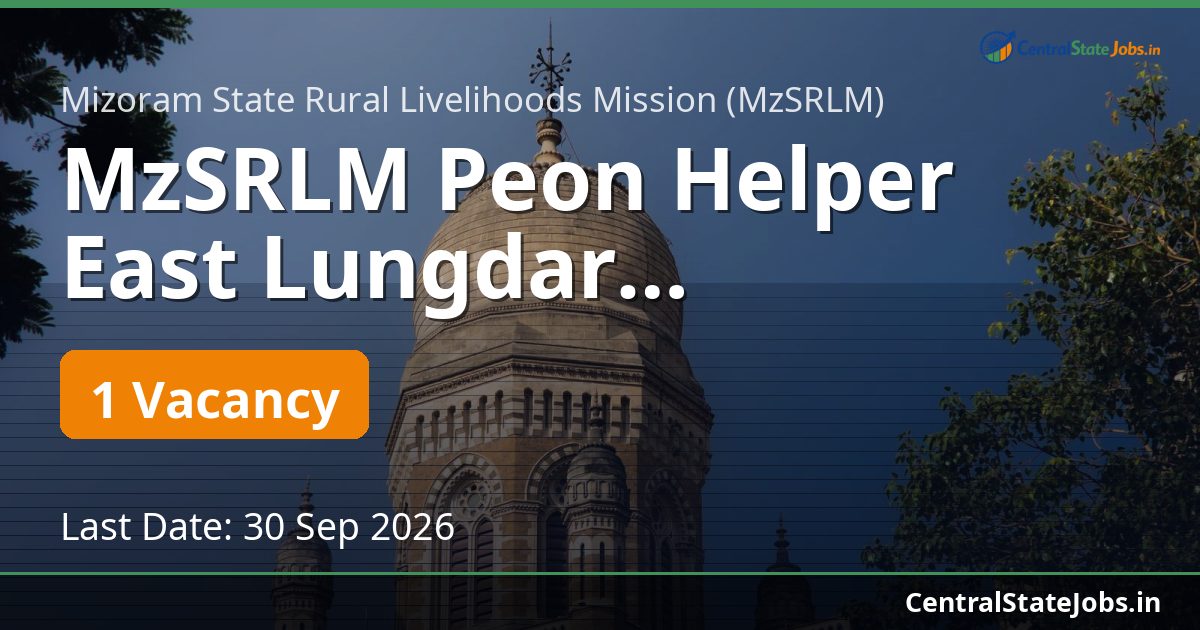 MzSRLM Peon Helper East Lungdar Recruitment 2026