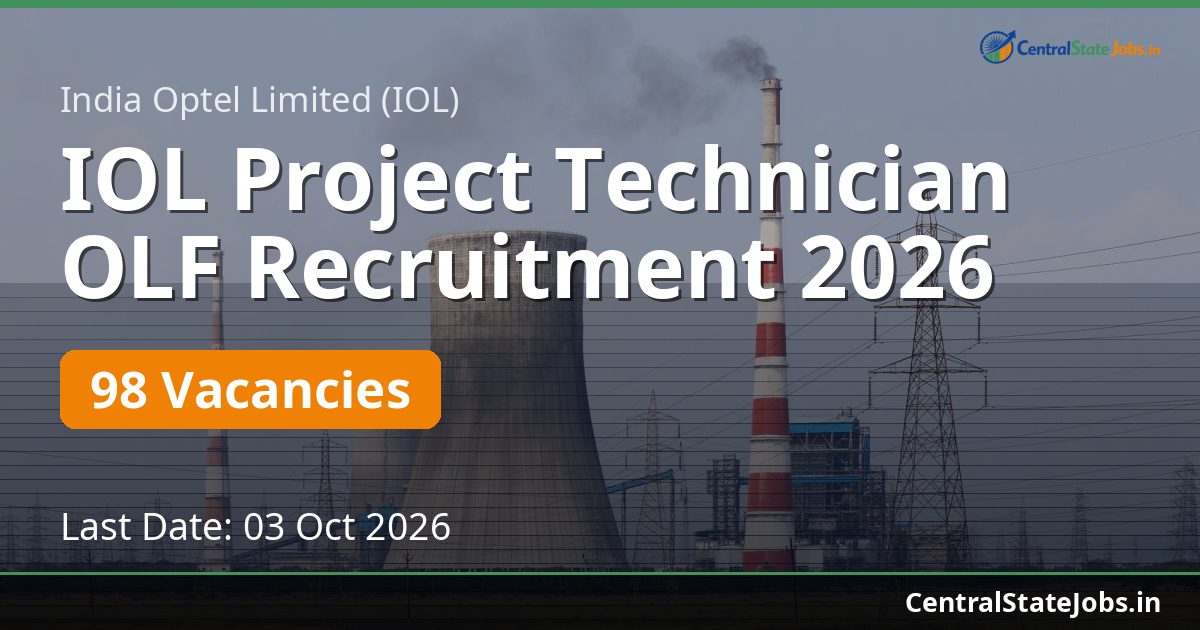 IOL Project Technician OLF Recruitment 2026 — 98 Vacancies