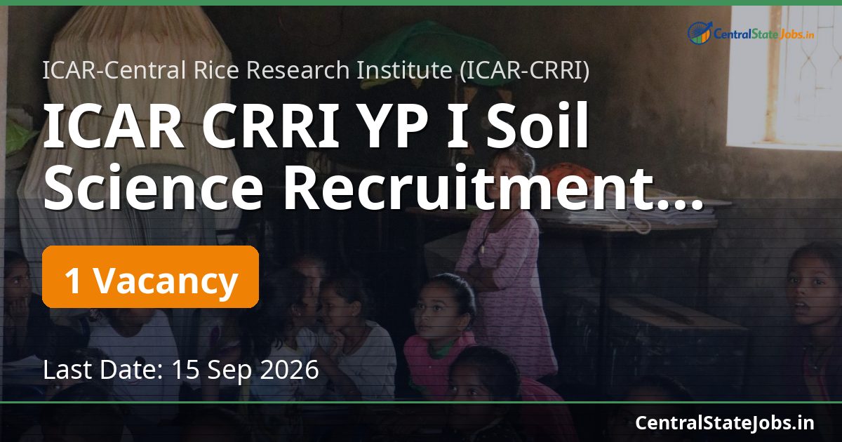 ICAR CRRI YP I Soil Science Recruitment 2026