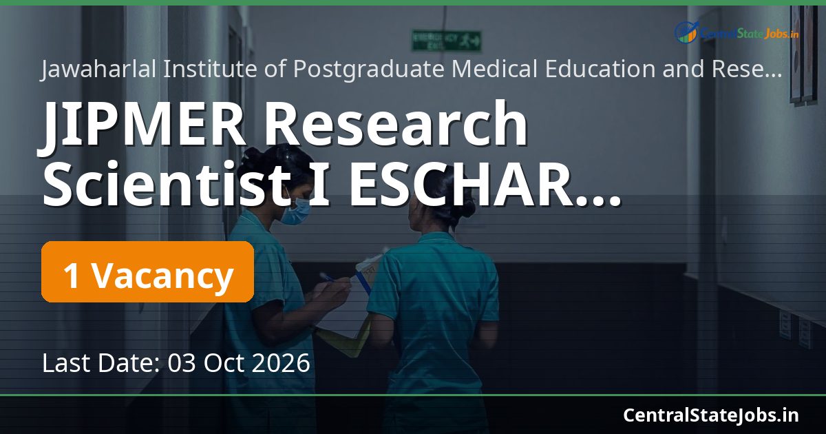 JIPMER Research Scientist I ESCHAR Recruitment 2026