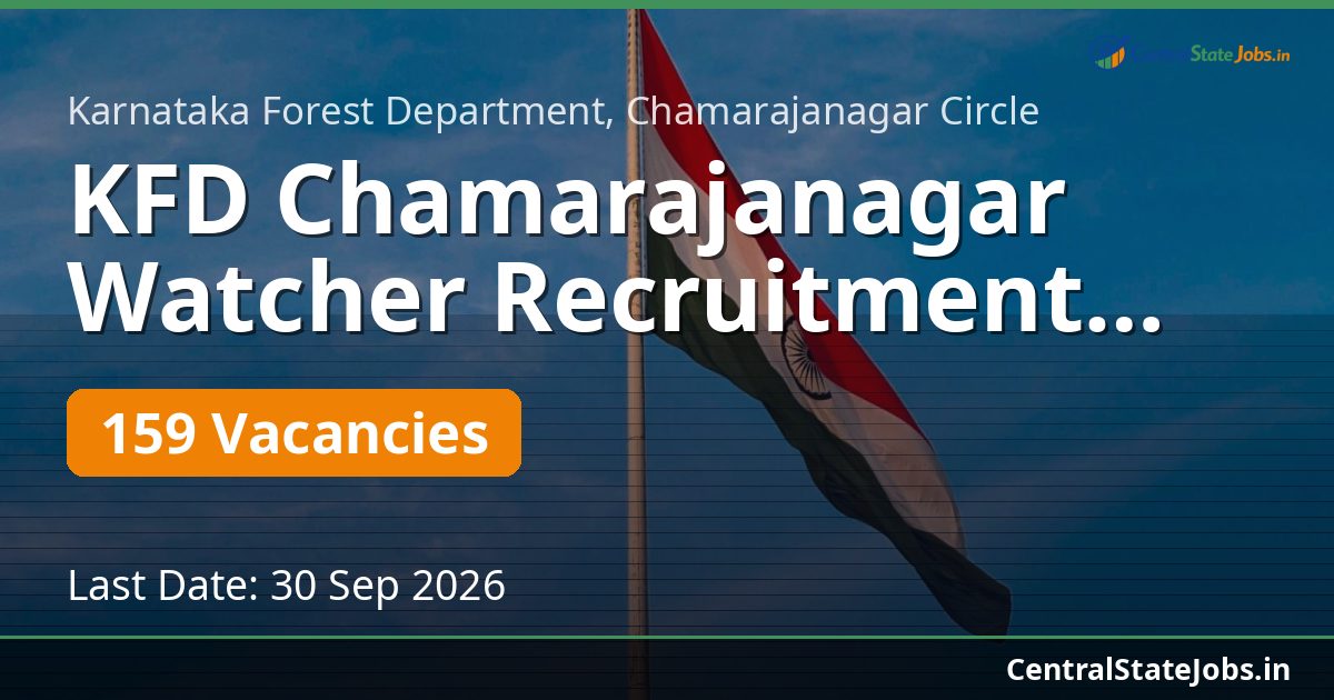 KFD Chamarajanagar Watcher Recruitment 2026 — 159 Vacancies
