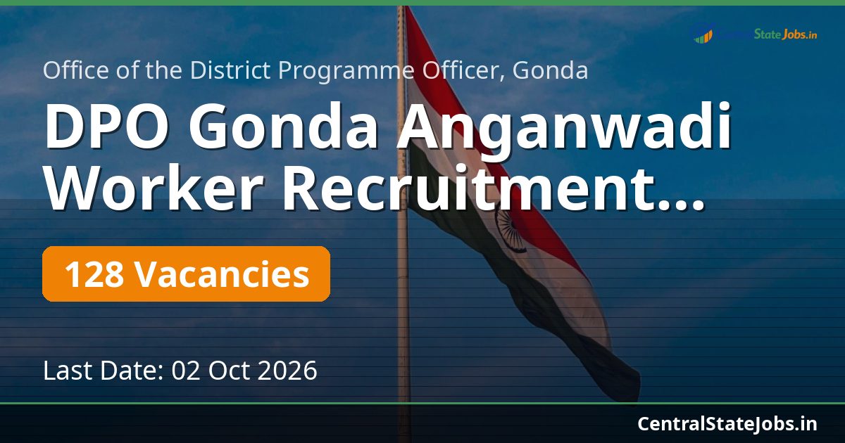 DPO Gonda Anganwadi Worker Recruitment 2026 — 128 Vacancies