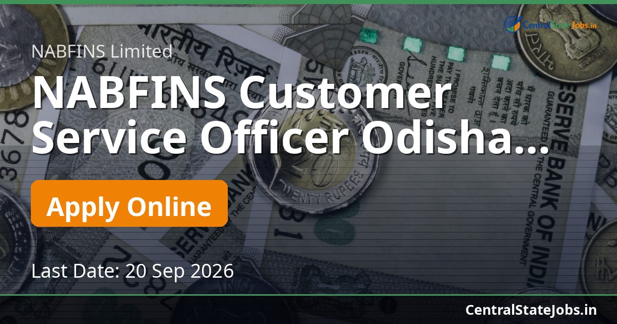 NABFINS Customer Service Officer Odisha Recruitment 2026