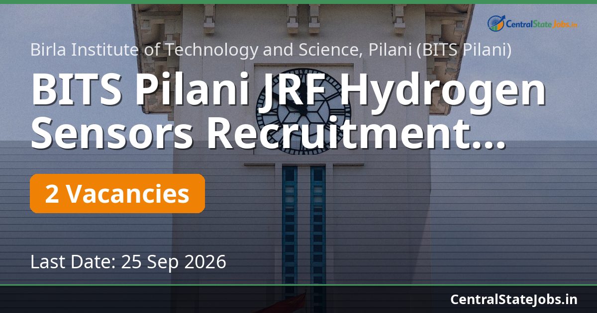 BITS Pilani JRF Hydrogen Sensors Recruitment 2026