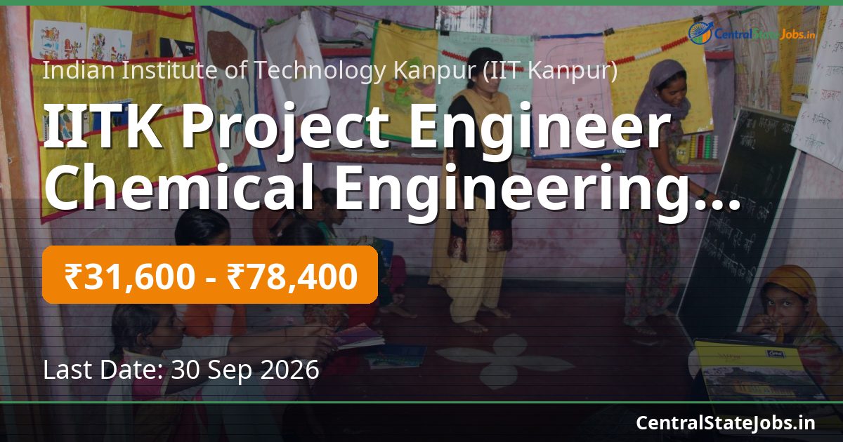 IITK Project Engineer Chemical Engineering Recruitment 2026