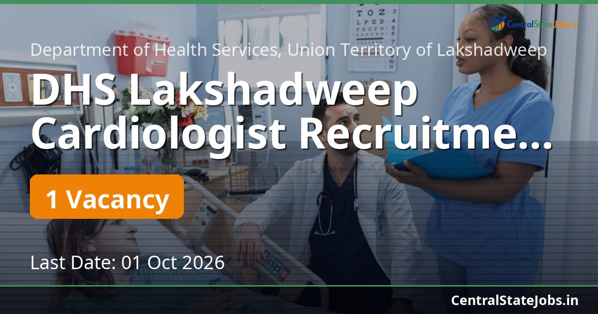 DHS Lakshadweep Cardiologist Recruitment 2026