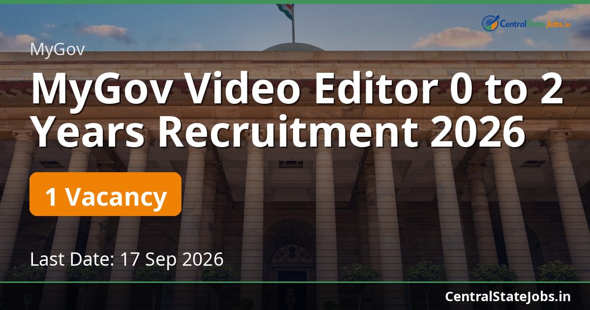 MyGov Video Editor 0 to 2 Years Recruitment 2026