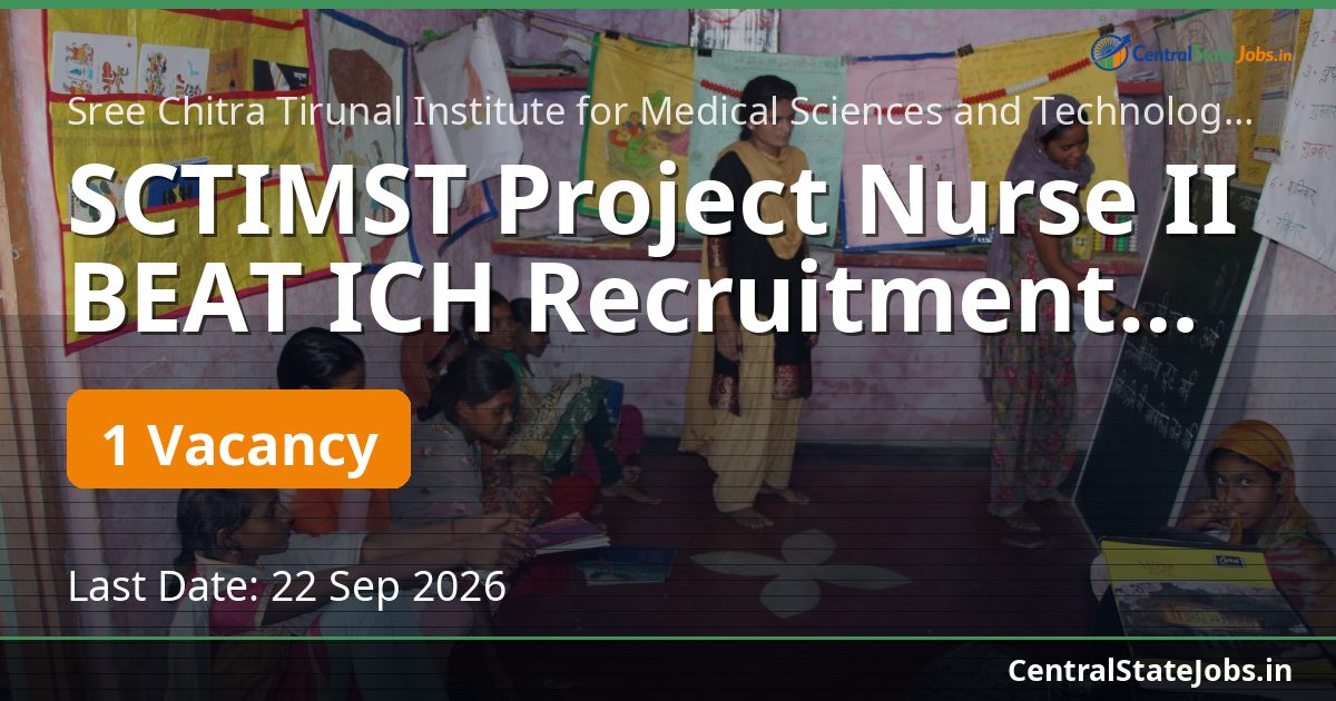 SCTIMST Project Nurse II BEAT ICH Recruitment 2026