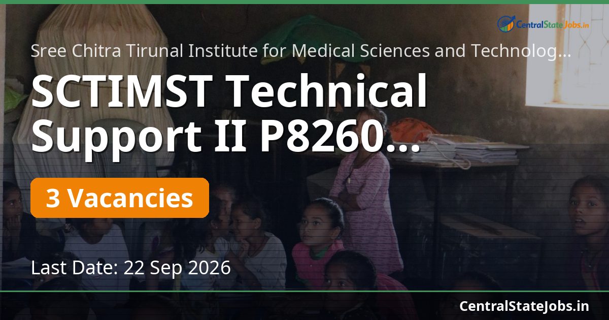 SCTIMST Technical Support II P8260 Recruitment 2026