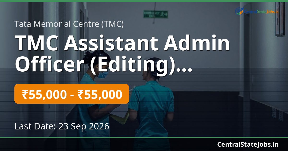 TMC Assistant Admin Officer (Editing) Recruitment 2026