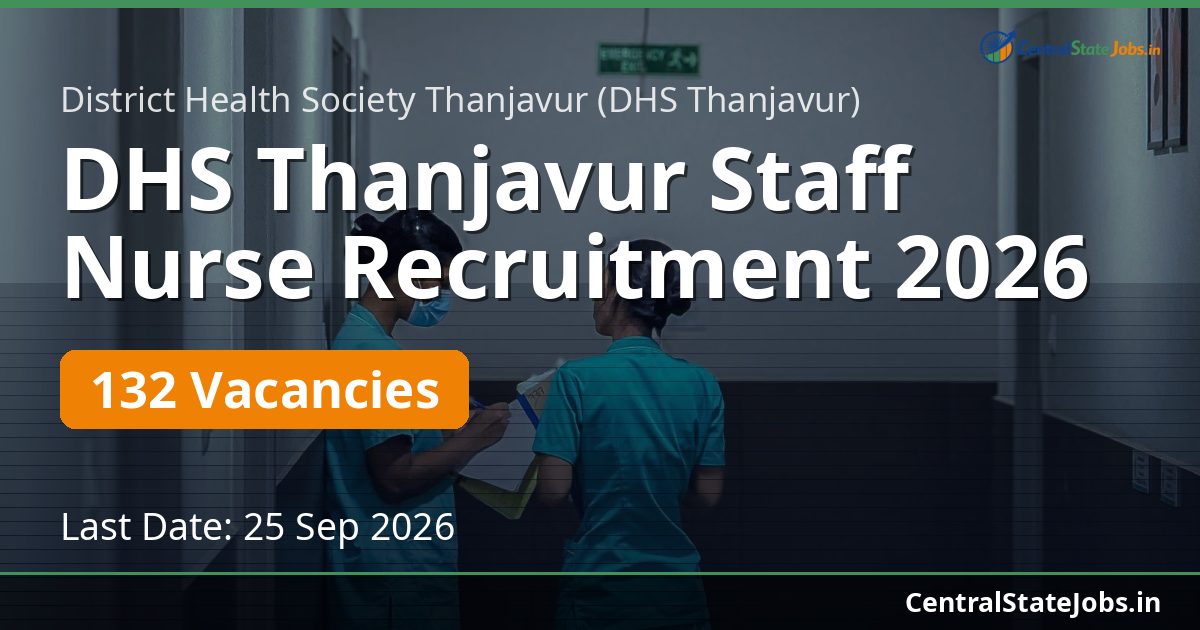 DHS Thanjavur Staff Nurse Recruitment 2026 — 132 Vacancies