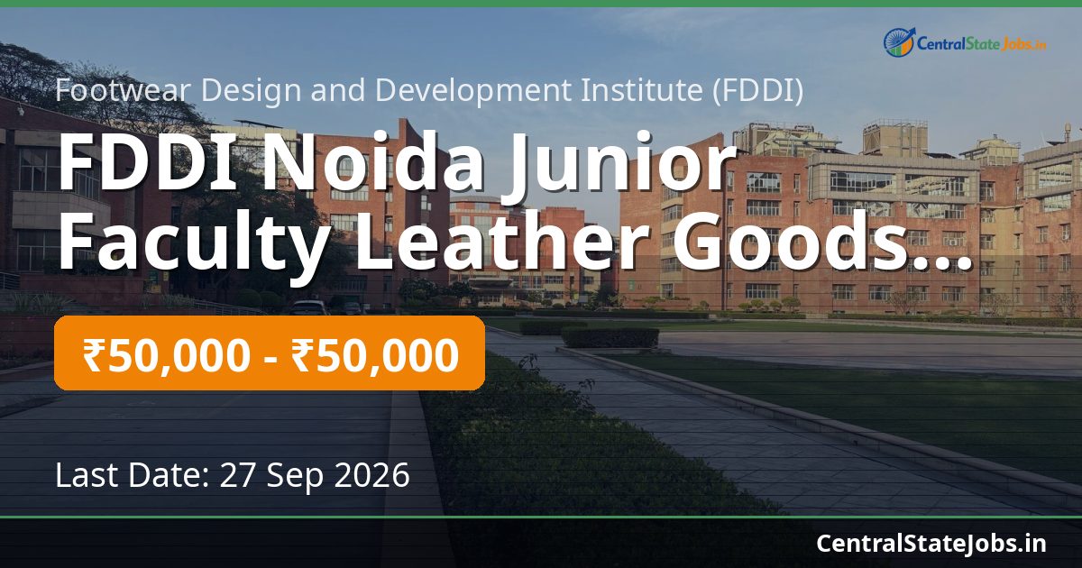 FDDI Noida Junior Faculty Leather Goods 2026