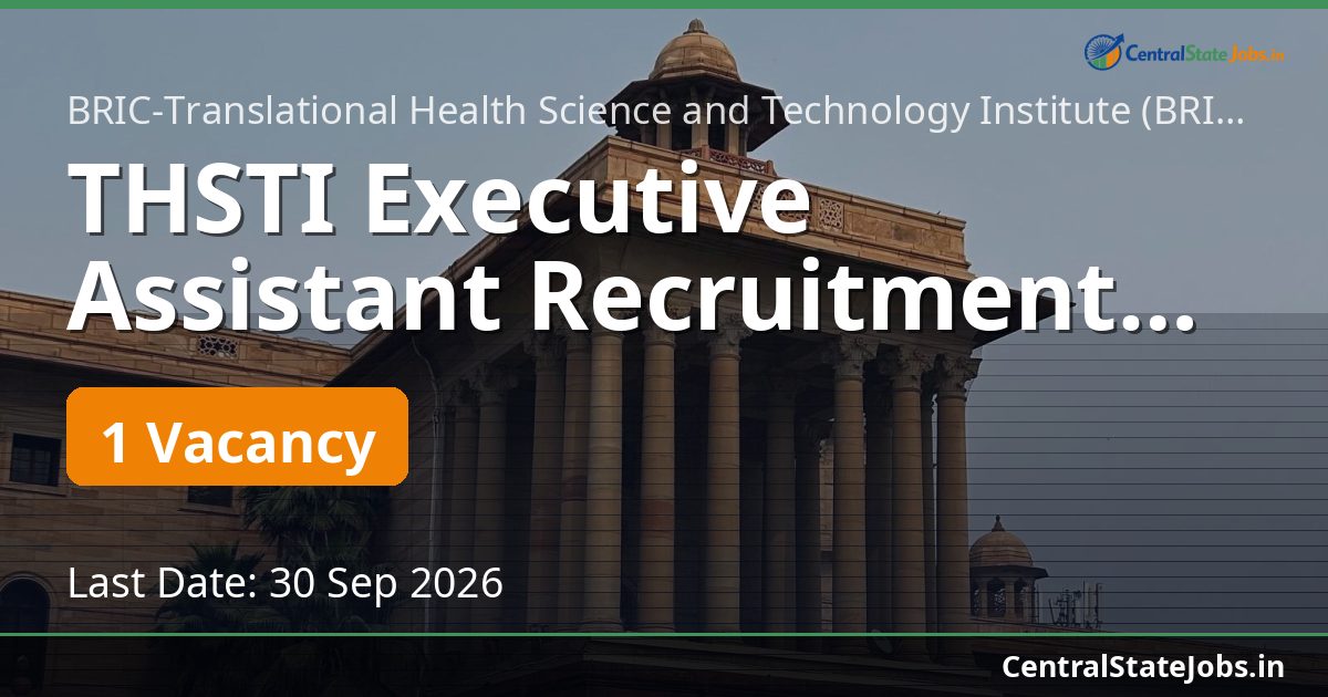 THSTI Executive Assistant Recruitment 2026