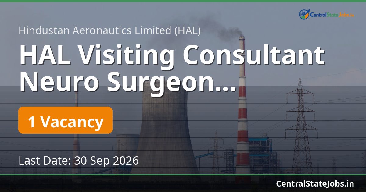 HAL Visiting Consultant Neuro Surgeon Recruitment 2026