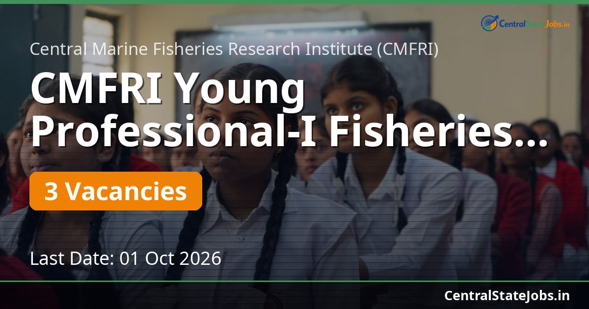 CMFRI Young Professional-I Fisheries Kochi 2026