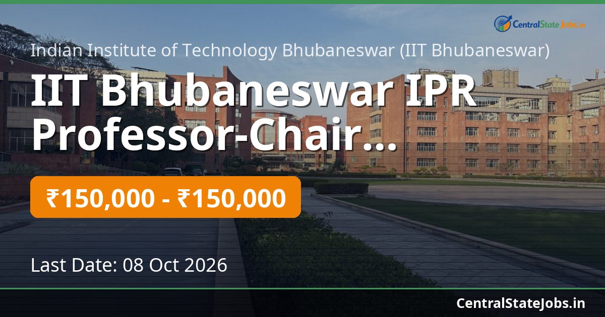 IIT Bhubaneswar IPR Professor-Chair Recruitment 2026