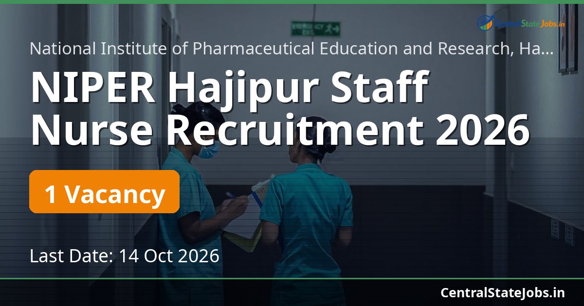 NIPER Hajipur Staff Nurse Recruitment 2026
